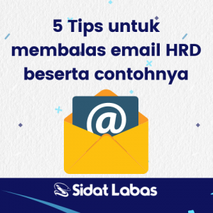 5 Tips untuk membalas email HRD beserta contohnya